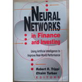 Neural Networks In Finance And Investing