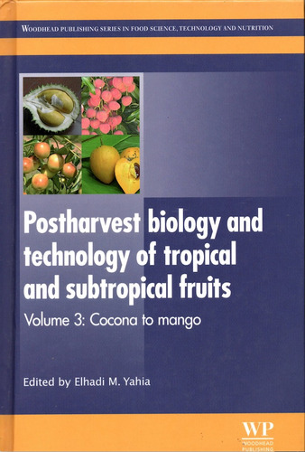 Postharvest Biology And Technology Of Tropical And Subtropic