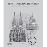 Libro: How To Read Churches: A Crash Course In Ecclesiastica