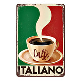Placa Vintage De Metal Para Café Italiano 8x12 Pulgadas