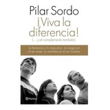 Viva La Diferencia / Pilar Sordo