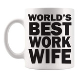 Fonhark - Worlds Best Work Wife Taza, 11 Oz Novedad Café Bla