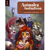 Animales Fantásticos: Como Dibujar Furries Y Otras Criaturas Mágicas, De Hodges, Jared. Editorial Anaya Multimedia, Tapa Blanda En Español, 2019