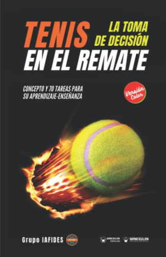 Tenis La Toma De Decision En El Remate -edicion Color-: Conc