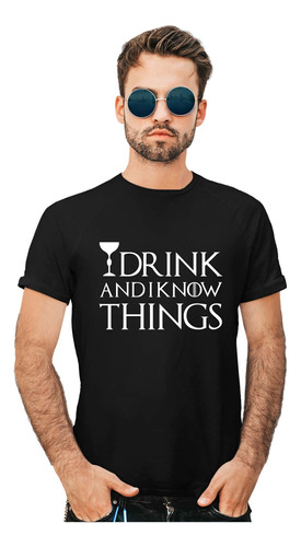 Playera Hombre Game Of Thrones I Drink And I Know Things