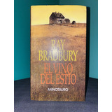 Ray Bradbury - El Vino Del Estío