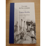 La Casa De Los Conejos - Laura Alcoba - Editorial Edhasa