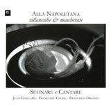 Sounare E Cantare Alla Napoletana: Villanesche & Maschera Cd