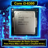 Processador Core I3 6300 3.80ghz Lga 1151 ( H110 ) Com Coler