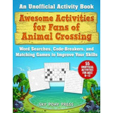 Libro Awesome Activities For Fans Of Animal Crossing : An...