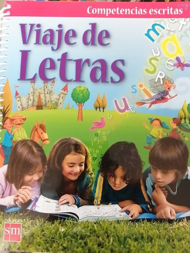 Viaje De Letras (kit Con 3 Libros Competencias Lectoras / Practicas De Trazo / Competencias Escritas). Preescolar, De Wilkes, Chloe Teresa. Editorial Ediciones Sm Infantil En Español