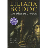 Los Dias Del Fuego - Saga Confines 3 (bolsillo) - L. Bodoc