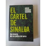 Libro El Cartel De Sinaloa - Diego Enrique Osorno