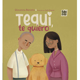 Libro Tequi, Te Quiero - Benotto, Giovanna