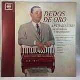 Antonio Bisio - Dedos De Oro - Acordeon A Piano - Vinilo Lp