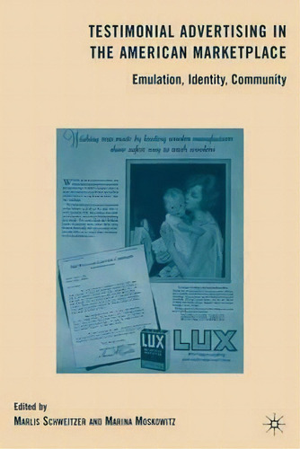 Testimonial Advertising In The American Marketplace, De M. Moskowitz. Editorial Palgrave Macmillan, Tapa Dura En Inglés