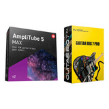 Amplitube 5 Max + Guitar Rig 7 | Vst Au Aax | Win Mac