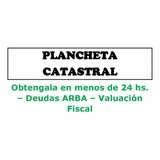 Arba Plancheta Catastral. Estado De Deuda. Valuación Fiscal