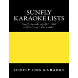 Libro Sunfly Karaoke Lists: Reference Numbers Song/artist...