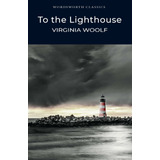 To The Lighthouse - Wordsworth Kel Ediciones