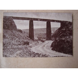 Foto Postal Viaducto San Antonio De Los Cobres Salta 14x9cm