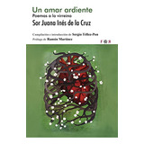 Libro Un Amar Ardiente 3 Ed De De La Cruz Sor Juana Ines Flo