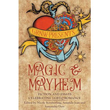 Libro Magic And Mayhem: Fiction And Essays Celebrating LG...