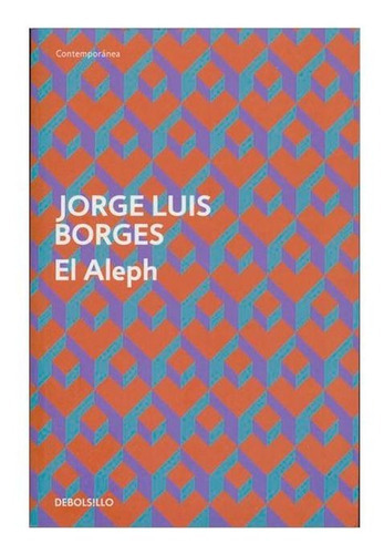 El Aleph, De Borges, Jorge Luis. Editorial Debols!llo En Español