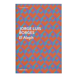 El Aleph, De Borges, Jorge Luis. Editorial Debols!llo En Español