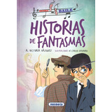 Histórias De Fantasmas, De Vázquez Cossío, Ana Victoria. Editorial Susaeta, Tapa Blanda En Español