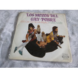 Los Mozos Del Gay Pobre - Este Gacho Se Ha Pasao 7 Vinilo