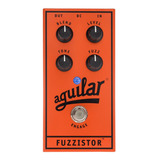 Pedal Aguilar Fuzzistor - Fuzz Analógico Para Bajo