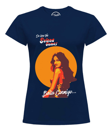 Playera Asiluetada Selena Gomez Baila Conmigo T-shirt