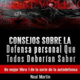 Consejos Sobre La Defensa Personal Que Todos Deberian Saber