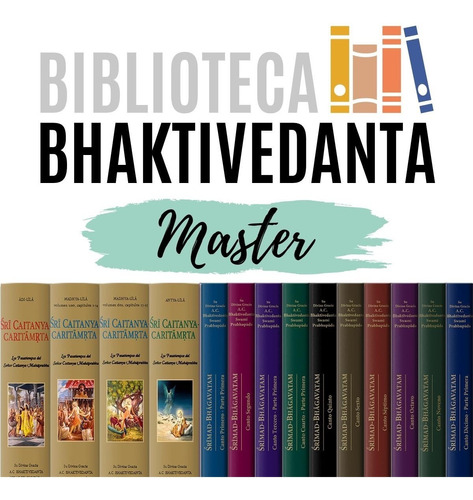 Biblioteca Bhaktivedanta: Nivel Master (17 Libros En Total)