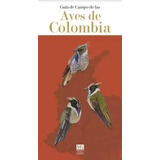 Libro Guía De Las Aves De Colombia