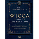 Wicca Libro De Los Hechizos, Original - Soncosasdebrujas