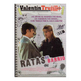 Ratas De Barrio Valentin Trujillo / Gigi Graciette Dvd