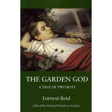 The Garden God, De Forrest Reid. Editorial Valancourt Books, Tapa Blanda En Inglés