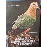 La Cria De La Paloma Mensajera Y De  Producto/vilarnau-albat