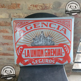 Antiguo Cartel Enlozado Agencia La Union Gremial