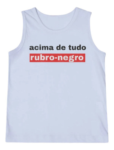 Camisa Flamengo Regata Acima De Tudo Rubro Negro Masculino
