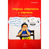 Lenguaje Comprensivo Y Expresivo: Ejercicios Niños 5-8 Años