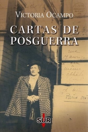 Cartas De Posguerra, De Victoria Ocampo. Editorial Sur, Edición 1 En Español