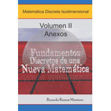 Libro: Fundamentos Discretos De Una Nueva Matemática: Matemá