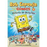 Bob Esponja. Historias En Seally Sea, De Hillenburg, Stephen. Roca Editorial, Tapa Blanda En Español