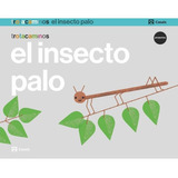 Libro El Insecto Palo 5 Aã±os Trotacaminos