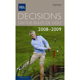 Livro Decisões Nas Regras Do Golfe - Royal & Ancient Golf Club (contribuidor) [2007]