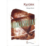 Kyrios, De Diego Roel. Editorial Detodoslosmares, Tapa Blanda, Edición 1 En Español