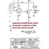 Esquema Amplificador A Valvula Delta Modelo 4000  Via Email